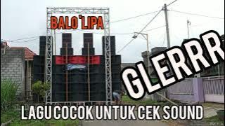 BALO LIPA LAGU ENAK cek sound mantap