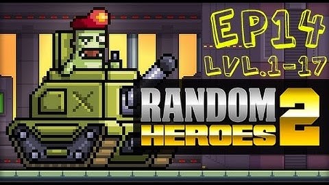 Random Heroes 2 iOS Gameplay Walkthrough EP14 Level 1-17 - Lumberjack