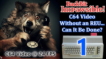 Ep.01 - C64 Video Without an REU... Can It Be Done? - C64 BackBit Impawsible!