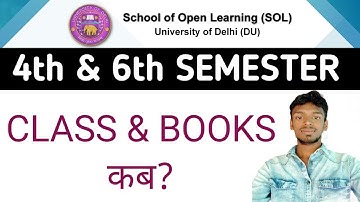 DU SOL 4th & 6th Semester CLASS & BOOK Update 2022
