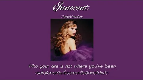 [THAISUB] Innocent (Taylor's Version) - Taylor Swift (แปลไทย)