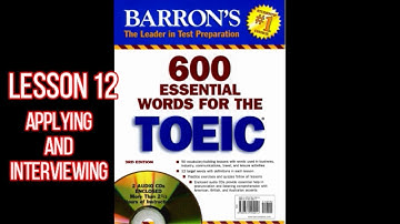 [Luyện nghe] 600 Essential Words For The TOEIC -  Lesson 12 Applying And Interviewing