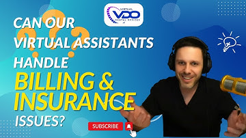Can our virtual assistants handle billing and insurance issues?