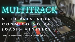 Video thumbnail of "Si tu presencia conmigo no va Multitrack"
