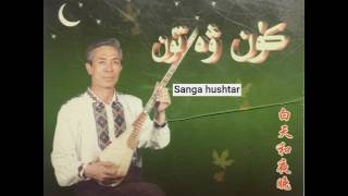 Sanga hushtar - Nurmamat Tursun (Merhum)