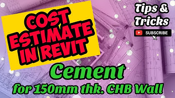 Cost Estimate of Cement for Mortar in 150mm thick CHB Wall in Revit. Program of Works in Revit.