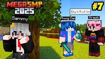 SAMMY BỊ PHONG CẬN LỢI DỤNG TRONG MEGA SMP MINECRAFT ? TẬP 7 TẠM BIỆT