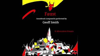Geoffrey Smith: (8) Miraculous Powers