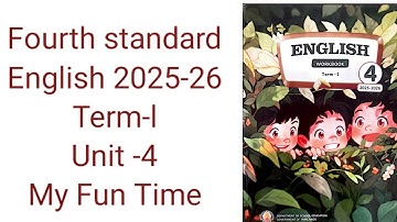 Fourth Standard English Term 1 unit -4 My Fun Time Workbook answers 2025-26