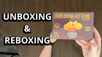 Exploding Kittens Party Pack - Card Game Unboxing & Reboxing - What