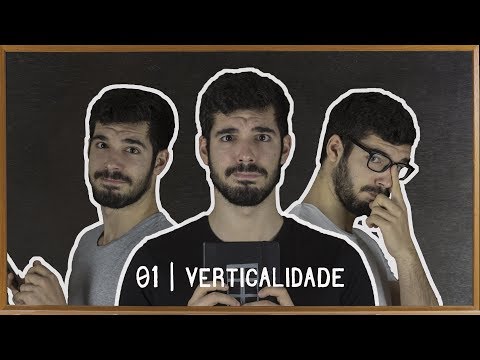 Vídeo: Verticalidade é uma palavra?