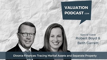 Divorce Finances: What is involved in tracing assets and why does marital contribution matter?