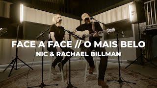 Video thumbnail of "Nic & Rachael Billman - Face a Face // O Mais Belo"