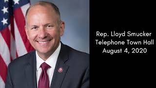 Rep. Smucker - Telephone Town Hall - August 4, 2020