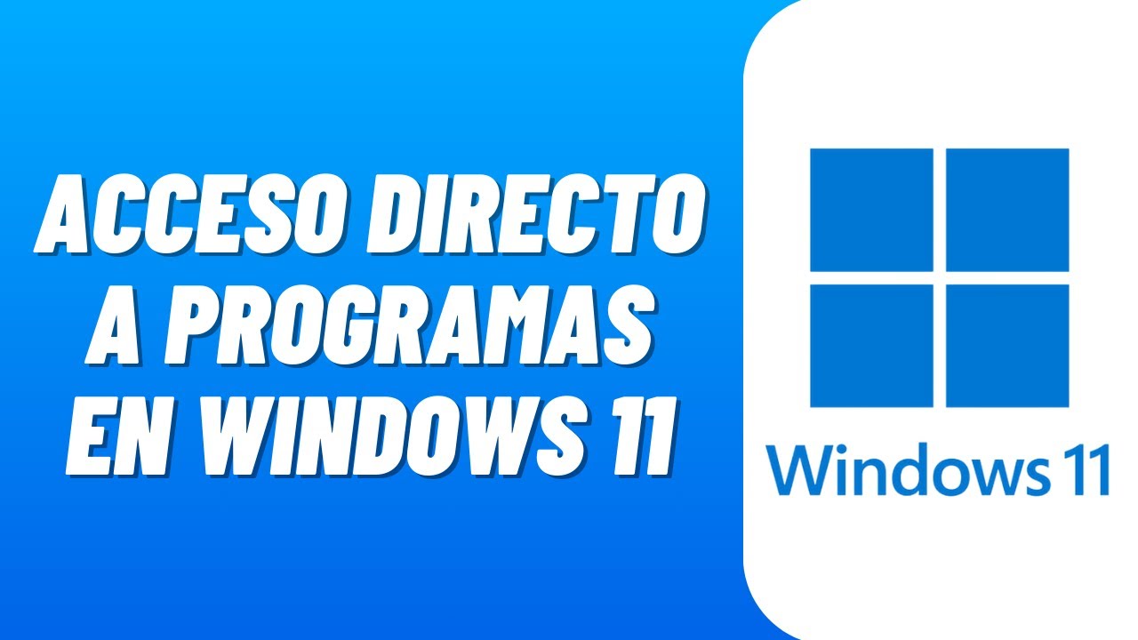 Cómo Crear ACCESO DIRECTO de un PROGRAMA o APLICACIÓN Windows 11 (2026 ...