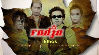 Radja - Ikhlas (Official Audio)