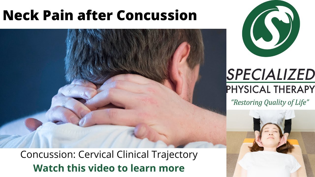Concussion and Neck Pain - Specialized Physical Therapy
