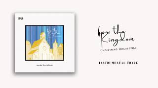 For The Kingdom Christmas Orchestra instrumental     Elevate Exalt