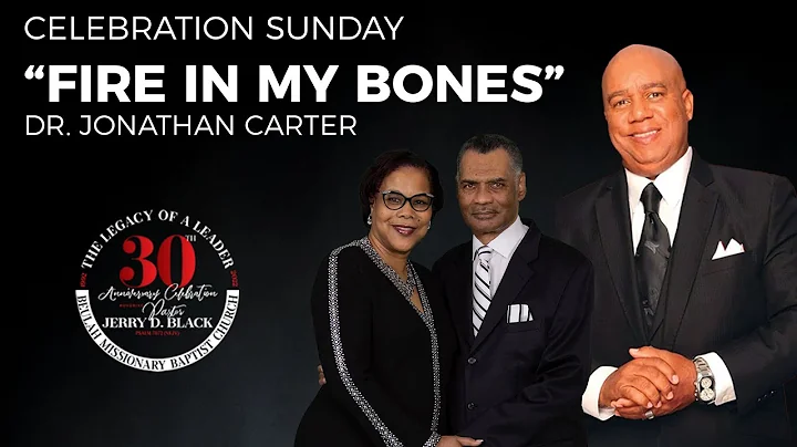 FIRE IN MY BONES - Dr. Jonathan Carter, February 1...