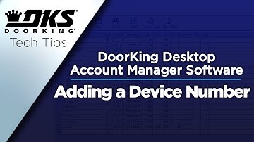 DKS Tech Tips: DoorKing 32 Remote Account Manager Software – Adding a Device Number