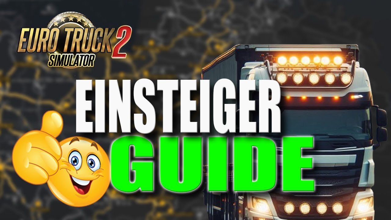 Euro Truck Simulator 2 Tipps Angestellte ETS2 Einsteiger Guide: Tipps für Anfänger in Euro Truck Simulator 2