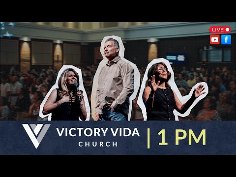 🔴 EN VIVO 🌎 - Servicio De DOMINGO  |1PM| Victory Vida Church