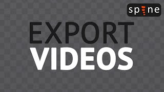 How I Export Videos from Spine