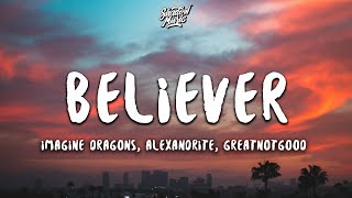 Imagine Dragons - Believer (Lyrics) (Alexandrite & GreatNotGood Cover)