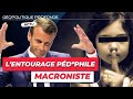 Rvlations explosives sur le sombre entourage pdphile de macron 