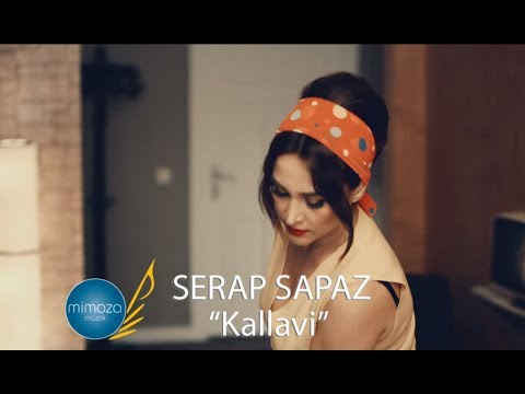 Serap Sapaz - Kallavi (Official)