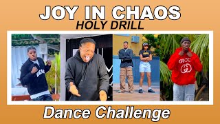 Joy In Chaos - Holly Drill Dance Challenge
