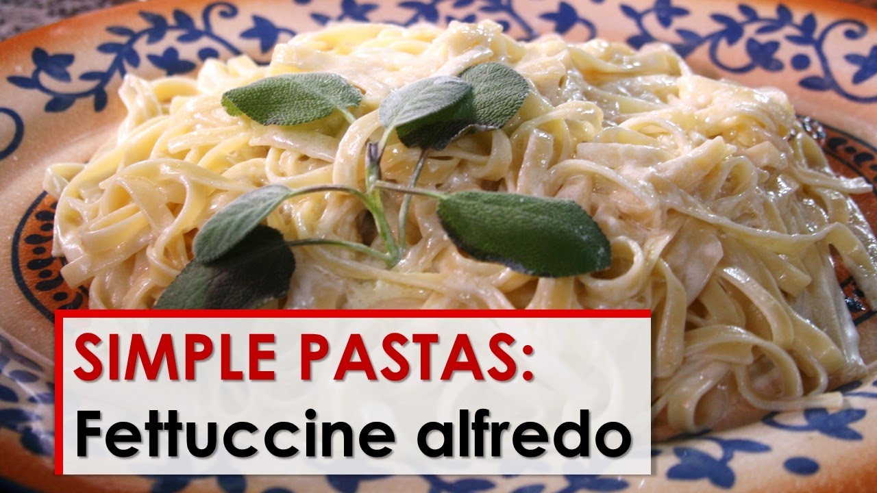 Simple Pastas: Fettuccine Alfredo Recipe | Lidia Bastianich