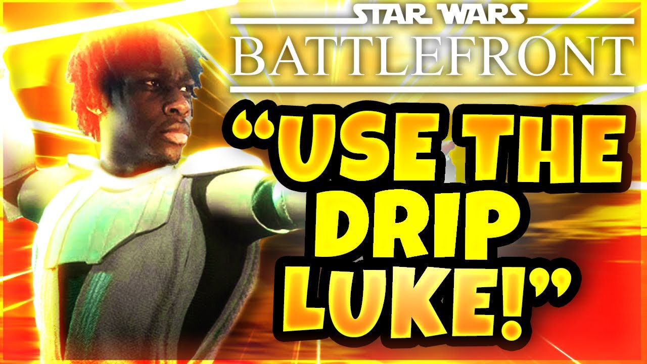 Star Wars BF2 Highlights | Use The Drip Luke!!