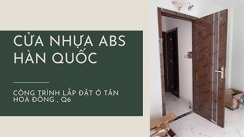 Lắp đặt 8 bộ cửa nhựa ABS Hàn Quốc ở công trình Q6 // THINHVUONGDOOR