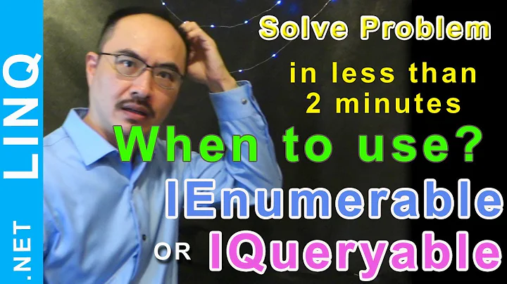 2 Minutes Problem Solved LINQ When to use IEnumerable vs IQueryable | The Developer Q&A Series