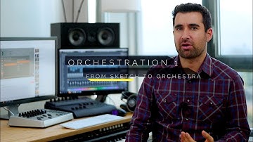 Orchestration 1: from Sketch to Orchestra - Online Course