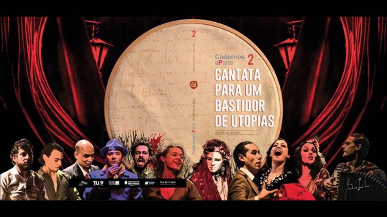 Cantata Para Um Bastidor De Utopias Cantata Para Um Bastidor De Utopias Cia Do Tijolo Youtube