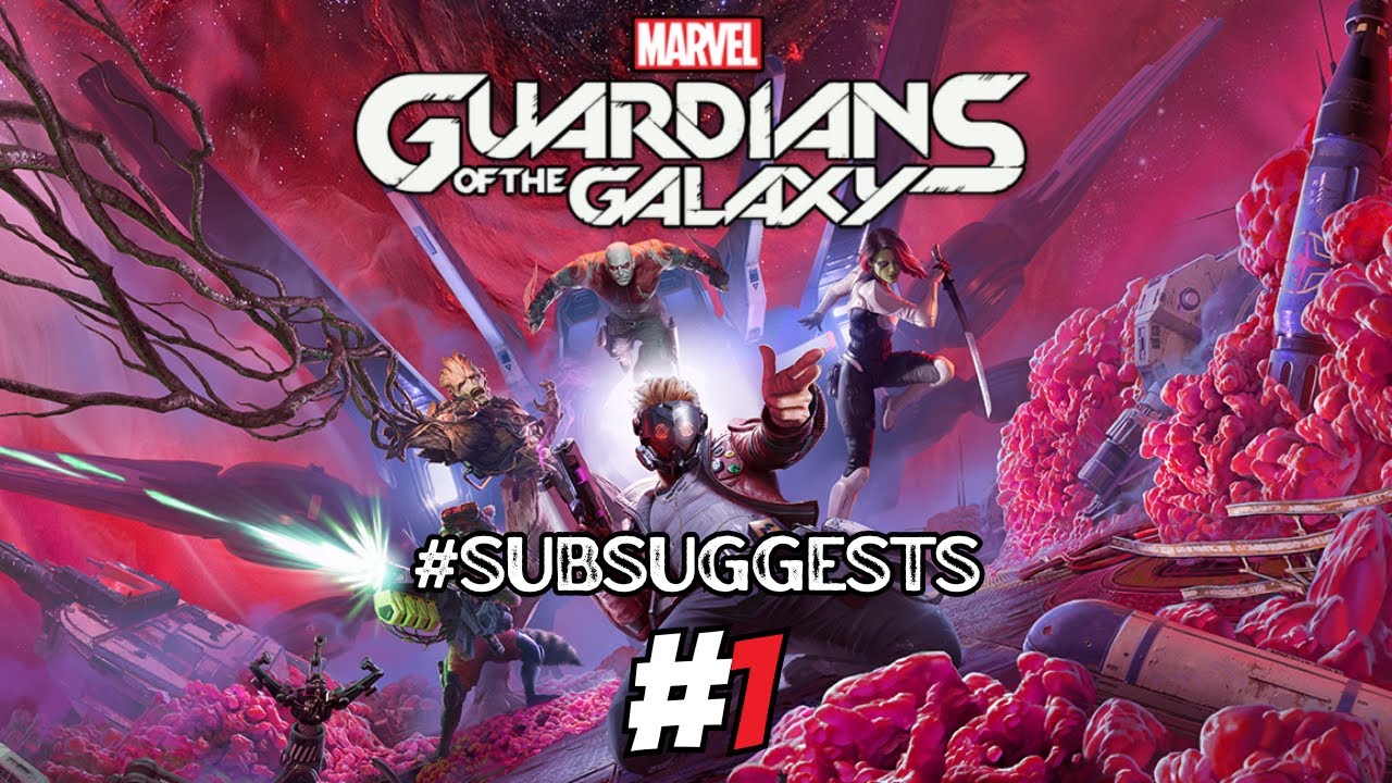 #SubSuggests | Guardians of the Galaxy PS5 Playthrough | Part 1 - A ...