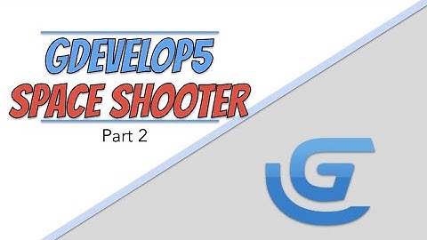 GDevelop Space Shooter Pt 2 - Adding Movement