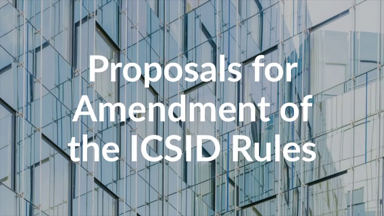 Introducing ICSID's Proposed Rule Amendments - YouTube