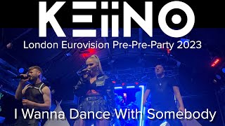 KEiiNO - I Wanna Dance With Somebody - Live @ Heaven, KEiiNO! Eurovision Pre-Pre Party 2023