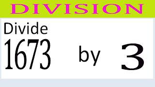 Divide 1673 by 3