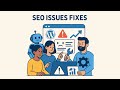 Fixing Common SEO Issues: Simple Solutions That Work