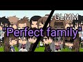 "Perfect Family" |||GLMM |||Real story |||GLV |||Gachalife