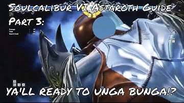 Soulcalibur VI Astaroth Guide Part 3: WHY ASTAROTH IS GREAT TO USE!