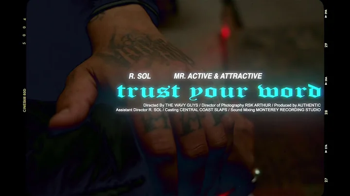 R. SOL // MR. ACTIVE & ATTRACTIVE - TRUST YOUR WORD