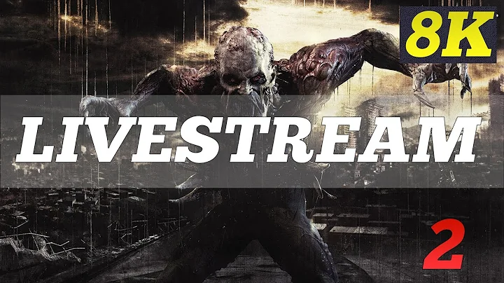 DYING LIGHT THE FOLLOWING 8K ►LIVESTREAM◄ No. 2 | TITAN XP 4 WAY SLI | ThirtyIR