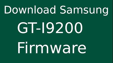 How To Download Samsung Galaxy MEGA 6.3 GT-I9200 Stock Firmware (Flash File) For Update Device