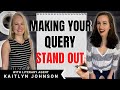 How to Make Your Query Letter Stand Out: 10 Tips | Ft. Literary Agent Kaitlyn Johnson | iWriterly