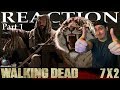 The Walking Dead S07E02 Part 1 'The Well'  Reaction / Review